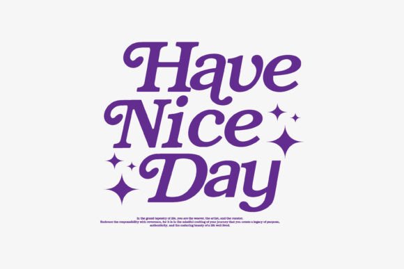 Have Nice Day Typography Graphic Tee: Your Go-To for Uplifting Streetwear