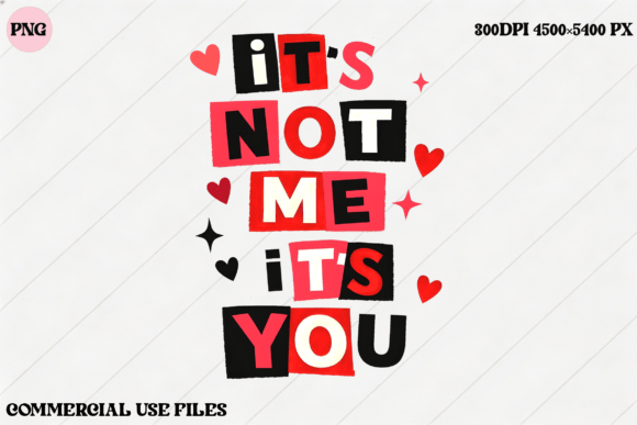 It's Not Me It's You: A Funny Quote Graphic for Bold Projects